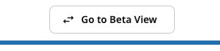 Go to Beta View.png